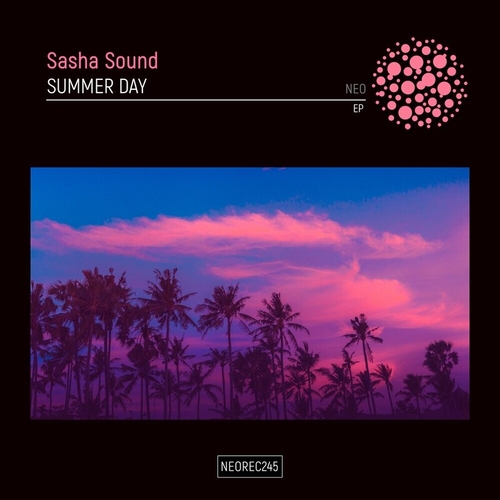 Sasha Sound - Summer Day EP [NEOREC245]